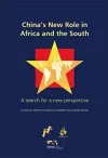China's New Role in Africa and the South cover