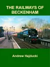 The Railways of Beckenham cover