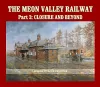 The Meon Valley Railway, Part 3: Closure and Beyond cover