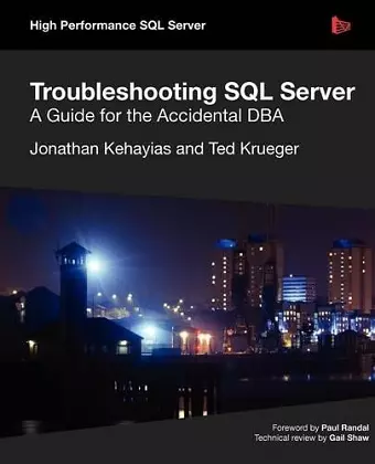 Troubleshooting SQL Server - A Guide for the Accidental DBA cover