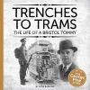 Trenches to Trams: The George Pine Story cover