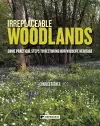 Irreplaceable Woodlands cover