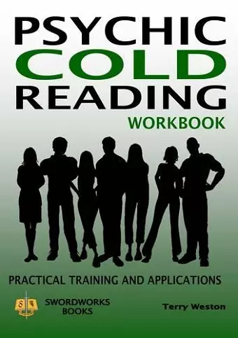 Psychic Cold Reading Workbook - Practical Training and Applications cover