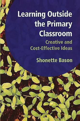 Learning Outside the Primary Classroom cover