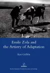 Emile Zola and the Artistry of Adaptation cover