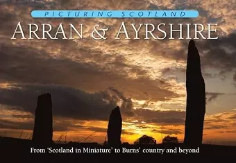 Arran & Ayrshire: Picturing Scotland cover