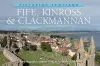 Fife, Kinross & Clackmannan: Picturing Scotland cover