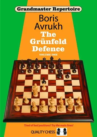 Grandmaster Repertoire 8 - The Grunfeld Defence Volume One cover