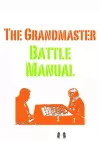 The Grandmaster Battle Manual cover