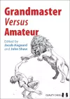 Grandmaster versus Amateur cover