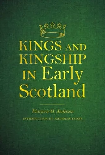 Kings and Kingship in Early Scotland cover