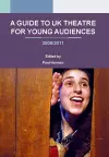 A Guide to UK Theatre for Young Audiences cover