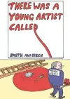 There Was a Young Artist Called ... cover