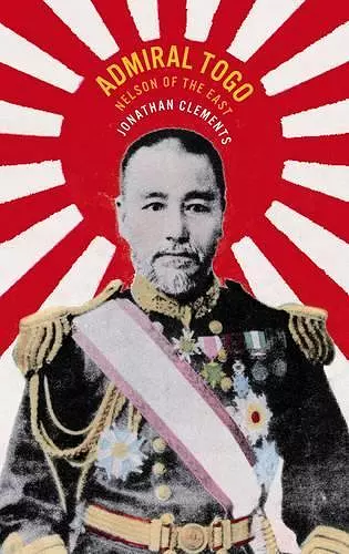 Admiral Togo – Nelson of the East cover