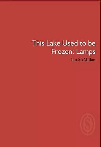 This Lake Used to be Frozen: Lamps cover
