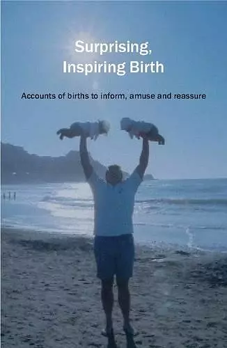 Surprising, Inspiring Birth! cover