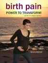 Birth Pain: POWER TO TRANSFORM! cover