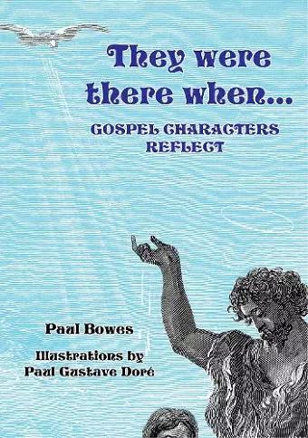 They Were There When...Gospel Characters Reflect cover