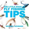 The Little Book of Fly Fishing Tips cover