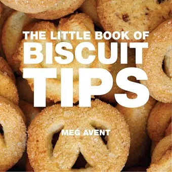 The Little Book of Biscuit & Cookie Tips cover