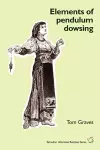 Elements of Pendulum Dowsing cover