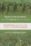 Peace-building in Post-Conflict Societies cover