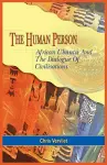 The Human Person, African Ubuntu And The Dialogue Of Civilisations cover