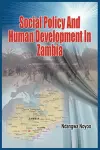 Social Policy and Human Development in Zambia (PB) cover