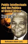 Public Intellectuals and the Politics of Global Africa cover