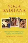 Yoga Sadhana for Mothers cover