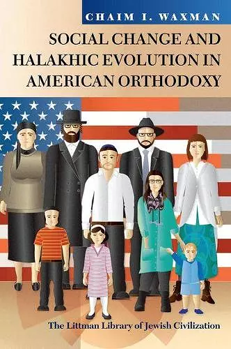 Social Change and Halakhic Evolution in American Orthodoxy cover