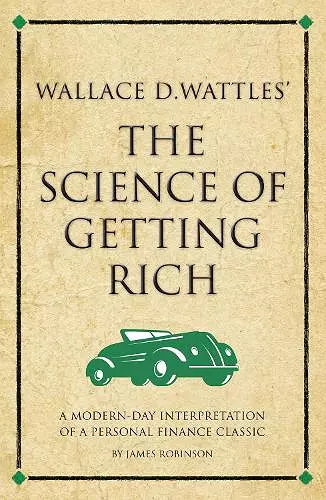 Wallace D. Wattles' The Science of Getting Rich cover