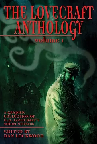 The Lovecraft Anthology Vol I cover