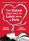 The Cigar That Fell In Love With a Pipe cover