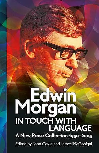 Edwin Morgan: In Touch With Language cover