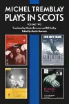 Michel Tremblay: Plays in Scots cover