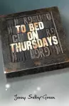 To Bed on Thursdays cover