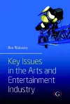 Key Issues in the Arts and Entertainment Industry cover