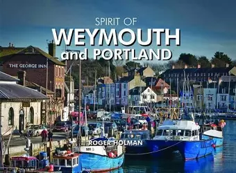 Spirit of Weymouth and Portland cover