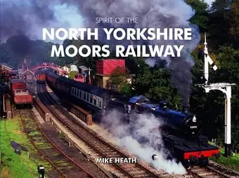 Spirit of the North Yorkshire Moors Railway cover