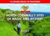 A Boot Up North Cornwall's Sites of Magic and Mystery cover