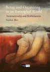 Being and Organizing in an Entangled World cover