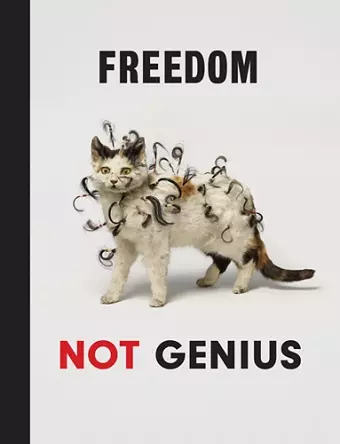 Damien Hirst: Freedom Not Genius cover