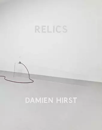 Damien Hirst: Relics cover