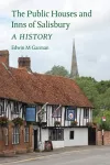 The Public Houses and Inns of Salisbury cover