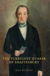 The Turbulent Quaker of Shaftesbury cover