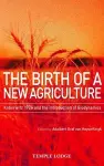 The Birth of a New Agriculture cover