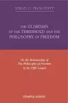 The Guardian of the Threshold and the Philosophy of Freedom cover