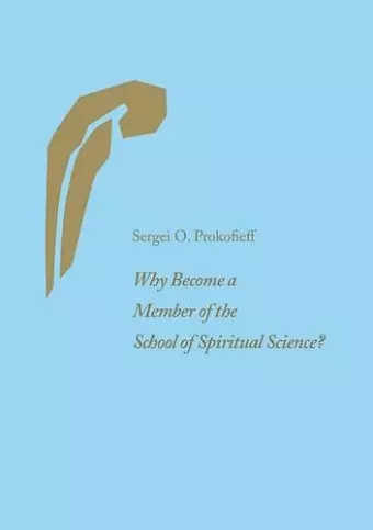 Why Become a Member of the School of Spiritual Science? cover