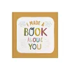 I Made A Book About You cover